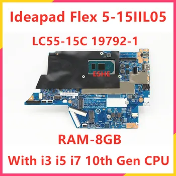 LC55-15C 19792-1 Для Lenovo Ideapad Flex 5-15IIL05 Материнская плата ноутбука С процессором i3 i5 i7 10-го поколения оперативной памятью 8 ГБ 5B20S44396 5B20S44395